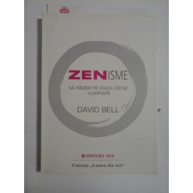 ZENISME  SA  RADEM  PE  CALEA  CATRE  ILUMINAARE  -  DAVID  BELL  